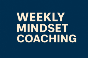 weekly mindset coaching session