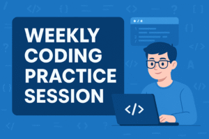 Weekly coding practice session